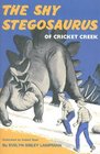 The Shy Stegosaurus of Cricket Creek