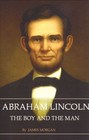 Abraham Lincoln  The Boy and the Man Study Guide