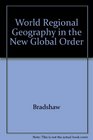 The New Global Order A World Regional Geography
