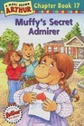 Muffy's Secret Admirer (Chapter Book 17)