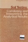 Soil Testing Correlating and Interpreting the Analytical Results