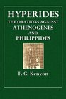 Hyperides The orations against Athenogenes and Philippides