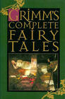 Grimms' Complete Fairy Tales