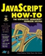 Javascript HowTo The Definitive Javascript ProblemSolver