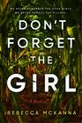 Don't Forget the Girl A Novel