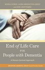 End of Life Care for People With Dementia A PersonCentred Approach