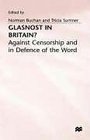 Glastnost in Britain Against Censorship and in Defense of the Word