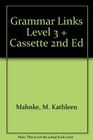 Grammar Links Level 3  Cassette 2nd Ed