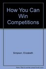 How You Can Win Competitions