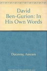 David BenGurion in His Own Words