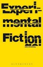 Experimental Fiction An Introduction for Readers and Writers