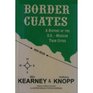 Border Cuates A History of the USMexican Twin Cities