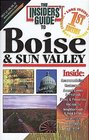 The Insiders' Guide to Boise and Sun Valley