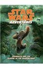 Star Wars Adventures Chewbacca and the Slavers of the Shadowlands