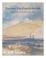 Turner The Fourth Decade Watercolours 18201830