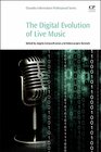 The Digital Evolution of Live Music