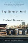 Beg, Borrow, Steal: A Writer's Life