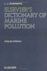 Elsevier's Dictionary of Marine Pollution