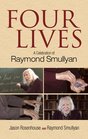 Four Lives A Celebration of Raymond Smullyan
