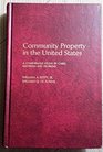 Community property in the United States A comparative study by cases materials and problems