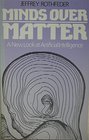 Minds Over Matter New Look at Artificial Intelligence