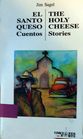 El Santo Queso Cuentos/ The Holy Cheese Stories