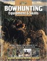 Bowhunting Equipment  Skills
