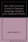 Odor  Corrosion Control in Sanitary Sewerage Systems  Treatment Plants