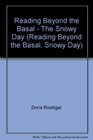 Reading Beyond the Basal  The Snowy Day