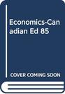 EconomicsCanadian Ed 85
