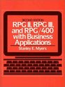 RPG II RPG III and RPG/400 with Business Applications Second Edition