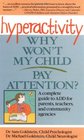 Hyperactivity  Why Won't My Child Pay Attention