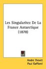 Les Singularitez De La France Antarctique