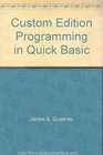 Custom Edition Programming in Quick Basic