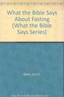 What the Bible Says About Fasting