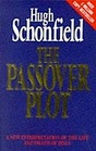 Passover Plot New Interpretation of the Life and Death of Jesus