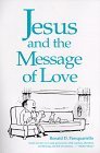 Jesus and the Message of Love