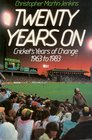 Twenty years on cricket's years of change 1963 to 1983