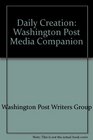Daily Creation Washington Post Media Companion