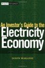 An Investor's Guide to the Electricity Economy