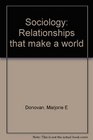 Sociology Relationships that make a world