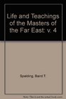 Life and Teaching of the Masters of the Far East (Volume 4)
