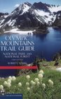 Olympic Mountains Trail Guide National Park and National Forest