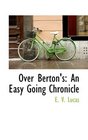 Over Berton's An Easy Going Chronicle