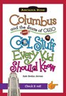 Columbus and the State of Ohio Cool Stuff Every Kid Should Know