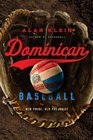Dominican Baseball: New Pride, Old Prejudice