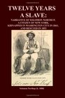 Twelve Years A Slave Narrative Of Solomon Northup  A Citizen Of NewYork Kidnapped In Washington City In 1841  And Rescued In 1853