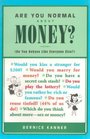 Are You Normal About Money?: Do You Behave Like Everyone Else?