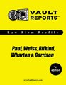 Paul Weiss Rifkind Wharton  Garrison The VaultReportscom Law Firm Profile for Job Seekers