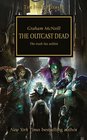 The Outcast Dead (Horus Heresy, Bk 17)